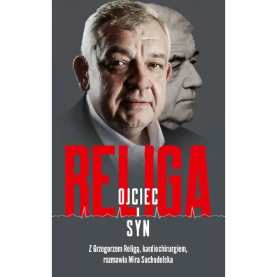 Religa. Ojciec i syn - Mira Suchodolska