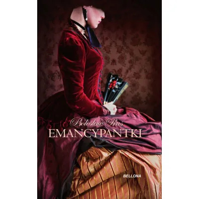 Emancypantki - Boles�aw Prus
