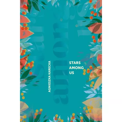 Stars Among Us - Agnieszka Karecka