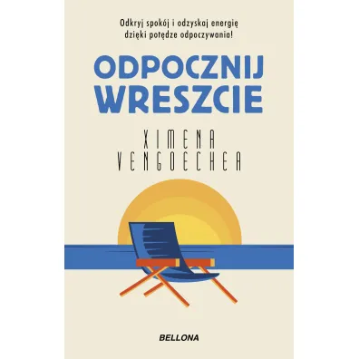 Odpocznij wreszcie - Ximena Vengoechea