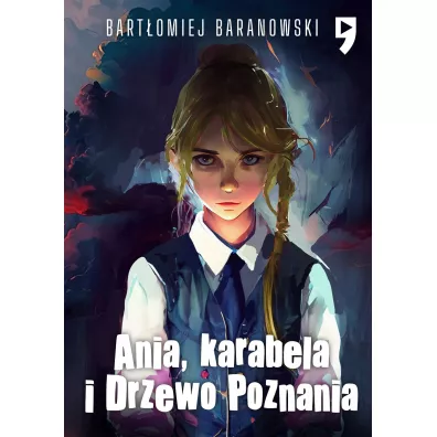 Ania, karabela i Drzewo Poznania - Bart�omiej Baranowski