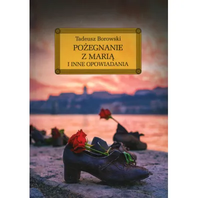 Po�egnanie z Mari� i inne opowiadania