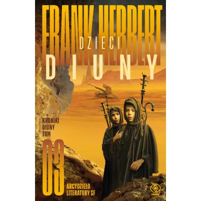 Dzieci Diuny. Cykl Kroniki Diuny. Tom 3 - Frank Herbert