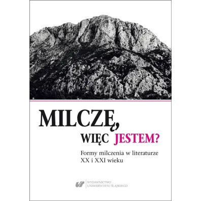 Milcz�, wi�c jestem? - Agnieszka N�cka, Emilia Wilk-Krzy�owska, Natalia ��rawska-Janik