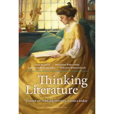 Thinking Literature - Agnieszka Romanowska, Anna  Kwiatek, Marcelina  Po�czy�ska