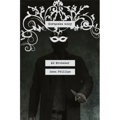 Gor�czka nocy - Ed Brubaker, Sean Phillips