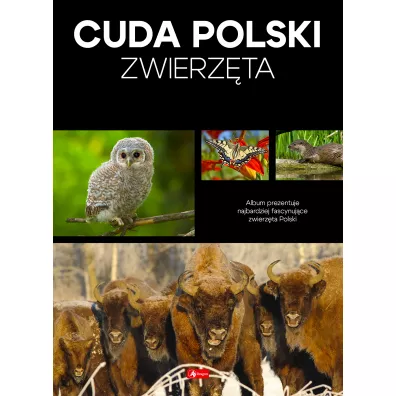 Cuda Polski. Zwierz�ta