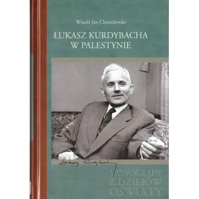 �ukasz Kurdybacha w Palestynie - Witold Jan Chmielewski