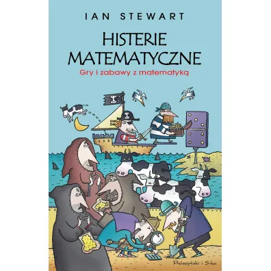 Histerie matematyczne. Gry i zabawy z matematyk� - Ian Stewart