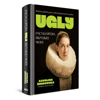 UGLY. Encyklopedia brzydkiej mody