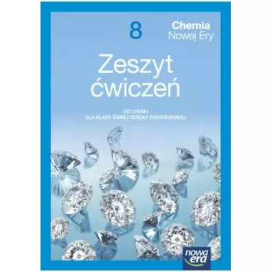 Chemia Nowej Ery 8. Zeszyt �wicze� do chemii dla klasy �smej szko�y podstawowej - El�bieta Megiel, Ma�gorzata Ma�ska