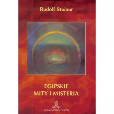 Egipskie mity i misteria - Rudolf Steiner