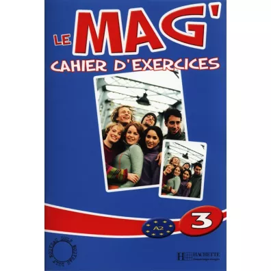 Le Mag' 3 �wiczenia HACHETTE - Celine Himber, Charlotte Rastello, Fabienne Gallon