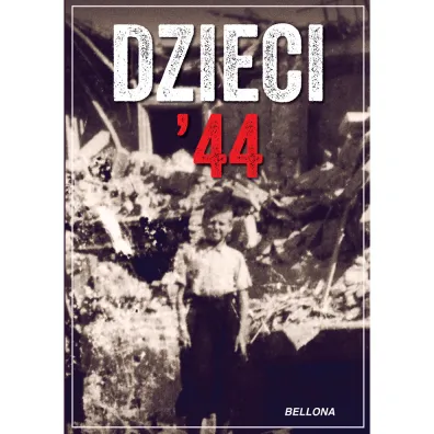 Dzieci 44. Wspomnienia dzieci powsta�czej Warszawy - Jerzy Mirecki
