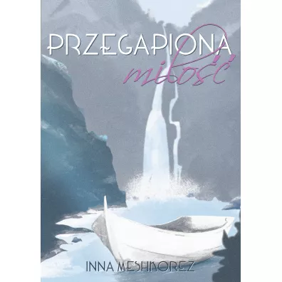 Przegapiona mio - Inna Meshkorez