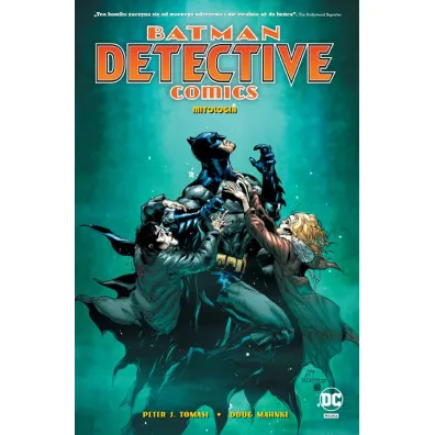 Uniwersum DC Mitologia. Batman. Detective Comics. Tom 1 - Peter J. Tomasi, Dough Mahnke