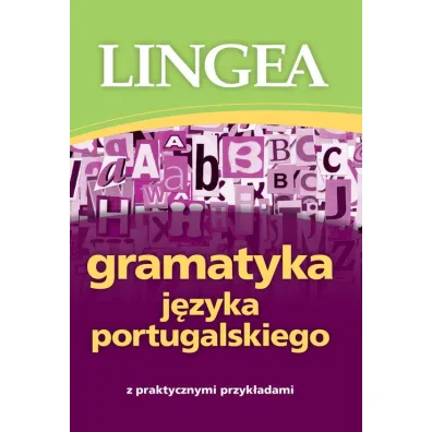 Gramatyka j�zyka portugalskiego z praktycznymi przyk�adami