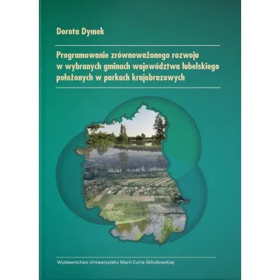 Programowanie zr�wnowa�onego rozwoju w wybranych.. - Dorota Dymek