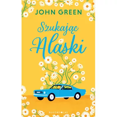 Szukaj�c Alaski - John Green