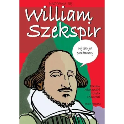 Nazywam si� William Szekspir - Monreal Violeta