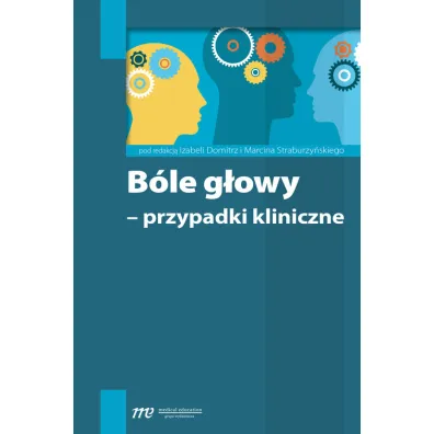 B�le g�owy - przypadki kliniczne - Izabela Domitrz, Marcin Straburzy�ski