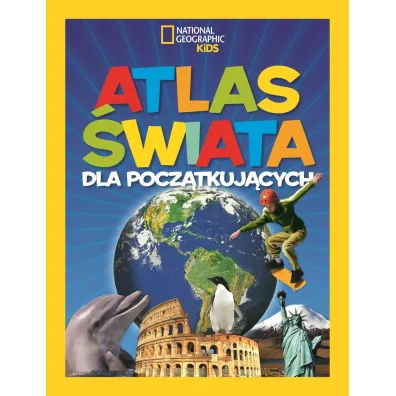 National Geographic Kids. Atlas �wiata dla pocz�tkuj�cych - Anna Matusik, Martha B Sharma