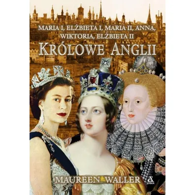 Kr�lowe Anglii - Maureen Waller