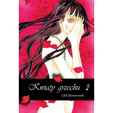 Kwiaty grzechu. Tom 2 - Lee Hyeon-sook