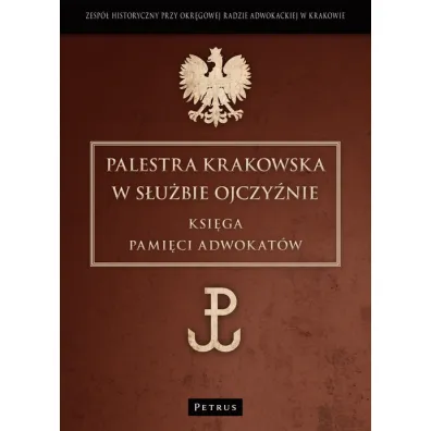 Palestra Krakowska W S�u�bie Ojczy�nie Ksi�ga Pami