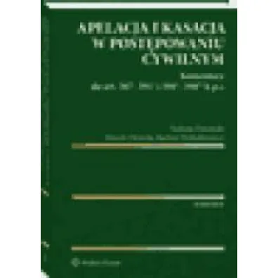 Apelacja i kasacja w post�powaniu cywilnym