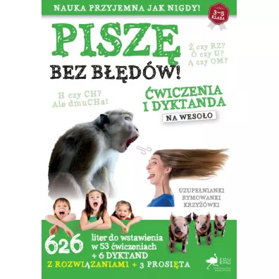 Pisz� bez b��d�w. �wiczenia i dyktanda na weso�o