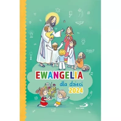 Ewangelia dla dzieci 2024 - Andrzej Muko