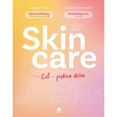 Skin care Cel - pi�kna sk�ra - Coralie Petermann, Laurent Pan