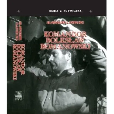 Komandor Boles�aw Romanowski - S�awomir  �aniecki