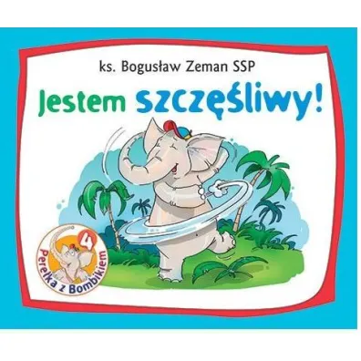 Pere�ka z Bombikiem 4 Jestem szcz�liwy - Bogus�aw Ks Zeman
