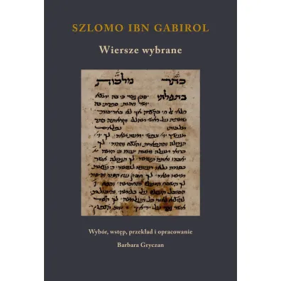 Szlomo ibn Gabirol. Wiersze wybrane