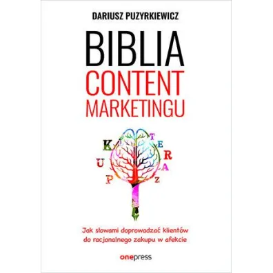 Biblia content marketingu - Dariusz Puzyrkiewicz