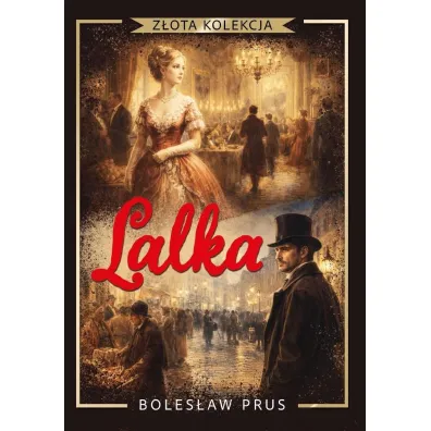 Lalka. Z�ota kolekcja - Boles�aw Prus