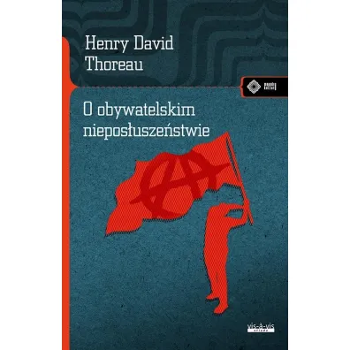 O obywatelskim niepos�usze�stwie - Henry David Thoreau