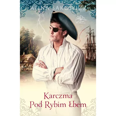 Karczma pod Rybim �bem. Kamienica Schopenhauer�w. Tom 2 - Anna Sakowicz