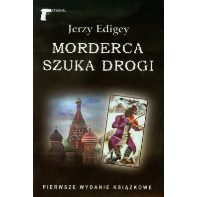 Morderca szuka drogi - Jerzy Edigey
