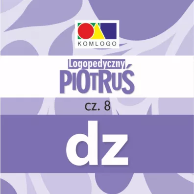 Logopedyczny Piotru�. Cz�� VIII. G�oska DZ