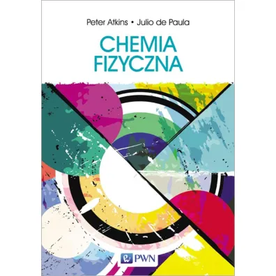 Chemia fizyczna - Peter Atkins, Julio de Paula