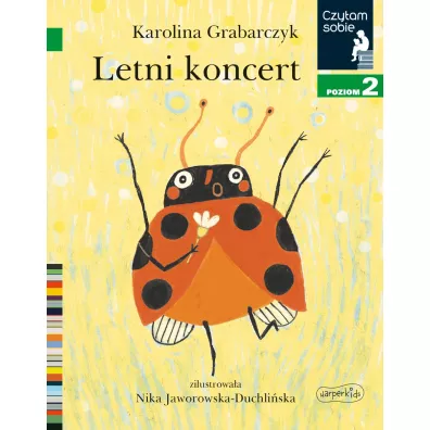 Letni koncert. Czytam sobie. Poziom 2 - Karolina  Grabarczyk