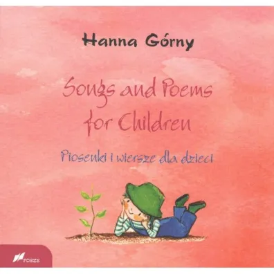 Songs and Poems for Children. Piosenki i wiersze dla dzieci. - Hanna G�rny
