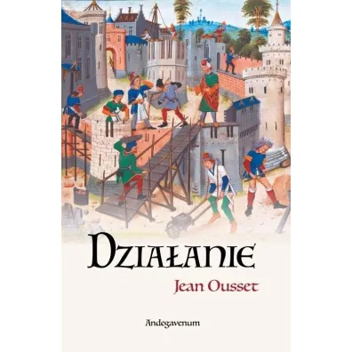 Dzia�anie - Jean  Ousset