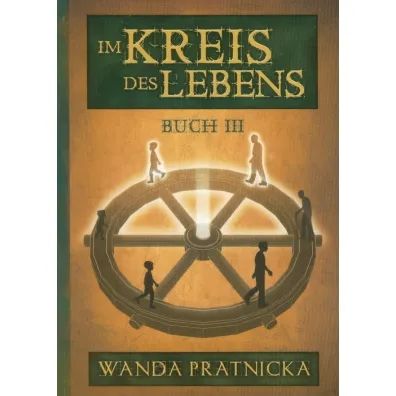 Ko�owr�t �ycia Tom 3 (wersja niemiecka) Im Kreis des Lebens - Wanda Pr�tnicka