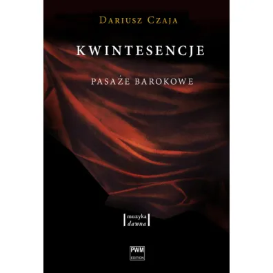 Kwintesencje. Pasa�e barokowe - Dariusz Czaja