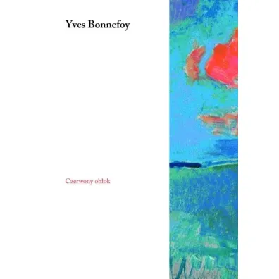 Czerwony Ob�ok - Yves Bonnefoy