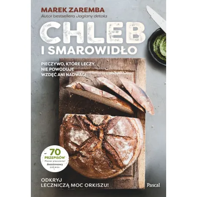Chleb i smarowid�o. Pieczywo, kt�re leczy, nie powoduje wzd�� ani nadwagi